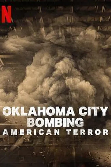 俄克拉荷马城爆炸案：美国恐袭 Oklahoma City Bombing: American Terror (2025) 海报