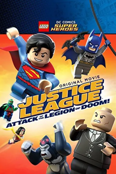 乐高DC超级英雄：正义联盟之末日军团的进攻 Lego DC Super Heroes: Justice League - Attack of the Legion of Doom! (2015) 海报