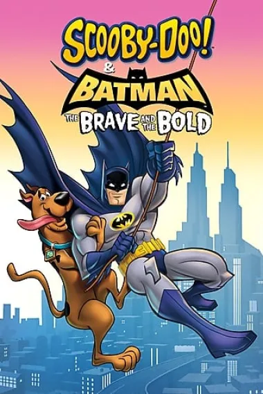 史酷比与蝙蝠侠：英勇无畏 Scooby-Doo & Batman: The Brave and the Bold (2018) 海报