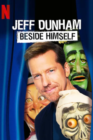 杰夫·邓纳姆：我旁边那位 Jeff Dunham: Beside Himself (2019) 海报