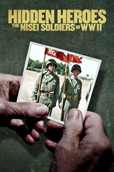 Hidden Heroes: The Nisei Soldiers of WWII (2021) 海报
