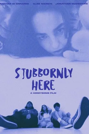 Stubbornly Here (2024) 海报