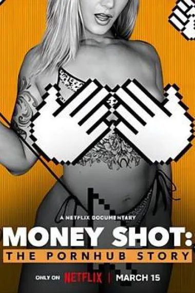 一射千金：Pornhub的故事 Money Shot: The Pornhub Story (2023) 海报