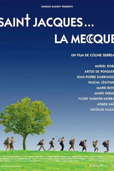 朝圣之路 Saint-Jacques... La Mecque (2005) 海报