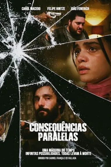Consequências Paralelas (2025) 海报