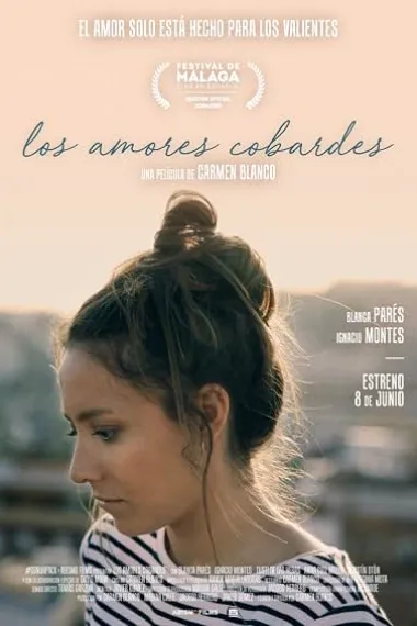 懦弱的爱 Los amores cobardes (2018) 海报