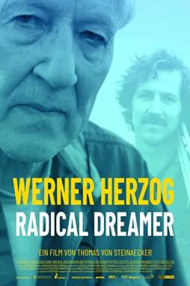 沃纳·赫尔佐格：激进梦想家 Werner Herzog: Radical Dreamer (2022) 海报