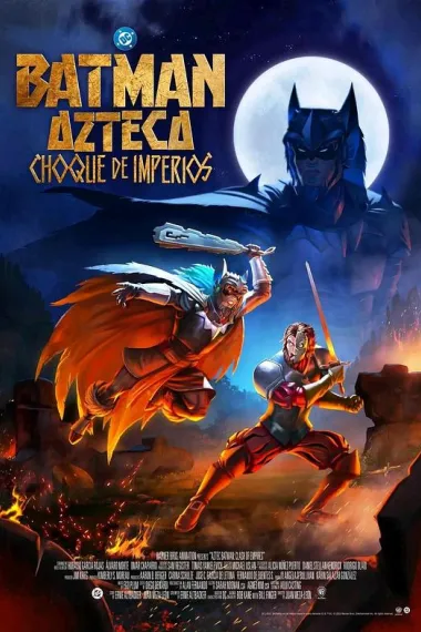 阿兹特克蝙蝠侠：帝国冲突 Batman Azteca: Choque De Imperios (2025) 海报