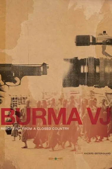 Burma VJ: Reporter i et lukket land (2008) 海报