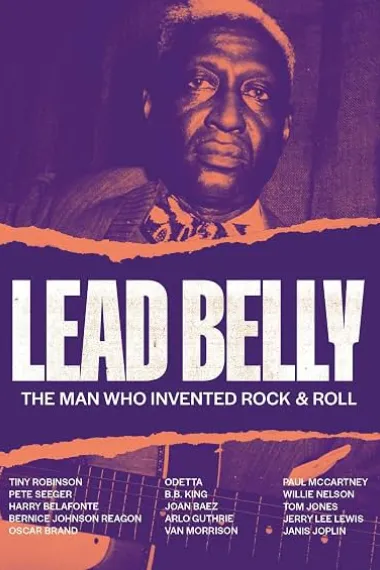 Lead Belly - The Man Who Invented Rock & Roll (2021) 海报