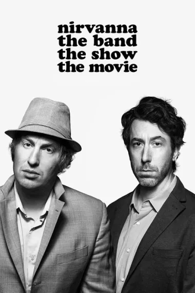 尼瓦那乐队秀：电影版 Nirvanna the Band the Show the Movie (2025) 海报
