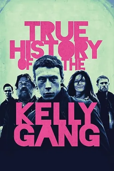 凯利帮的真实历史 The True History of the Kelly Gang (2019) 海报