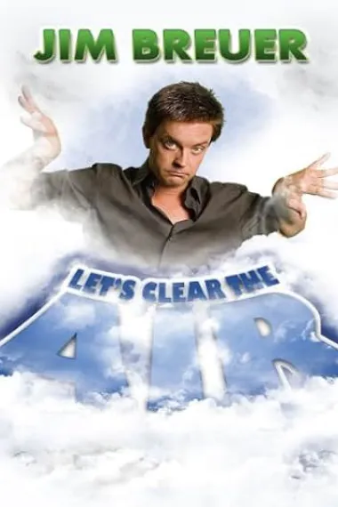 Jim Breuer: Let's Clear The Air Jim Breuer: Let's Clear the Air (2009) 海报