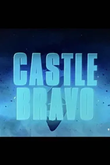 Godzilla: King of the Monsters- Castle Bravo (2019) 海报