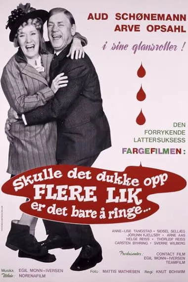Skulle det dukke opp flere lik, så er det bare å ringe... Skulle det dukke opp flere lik er det bare å ringe..... (1970) 海报