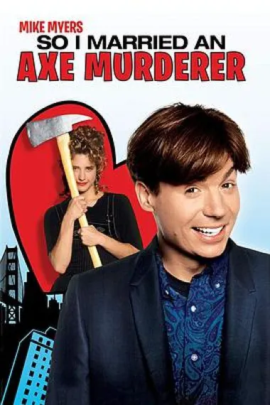 我娶了个连环杀手 So I Married an Axe Murderer (1993) 海报