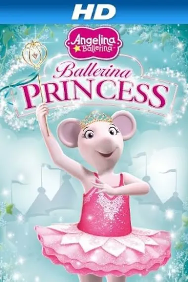 Angelina Ballerina: Ballerina Princess (2012) 海报