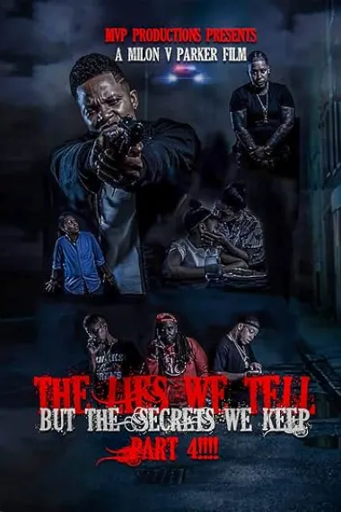 The lies we tell but the secrets we keep part 4 (2019) 海报