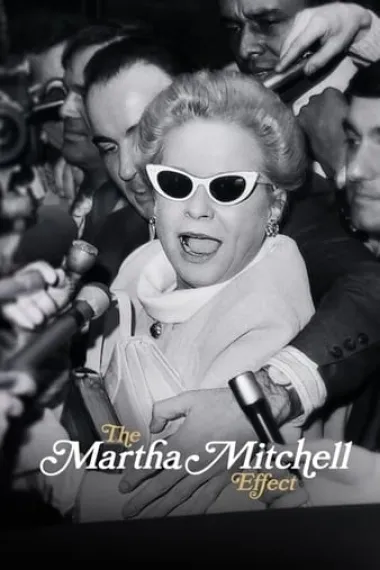 玛莎·米切尔效应 The Martha Mitchell Effect (2022) 海报