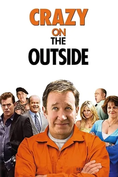 出狱一团糟 Crazy on the Outside (2010) 海报