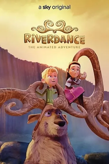 大河之舞：动画冒险 Riverdance: The Animated Adventure (2021) 海报