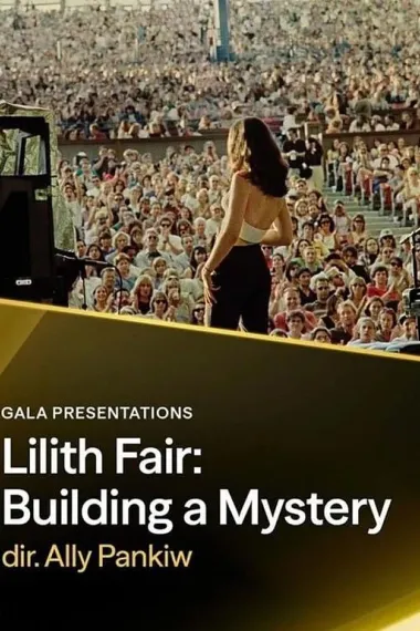 莉莉丝音乐节：缔造神秘 Lilith Fair: Building a Mystery (2025) 海报