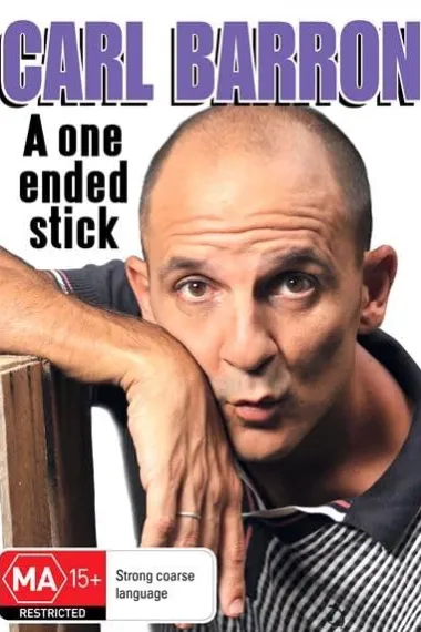 卡尔·巴伦：一根棍子 Carl Barron: A One Ended Stick (2013) 海报