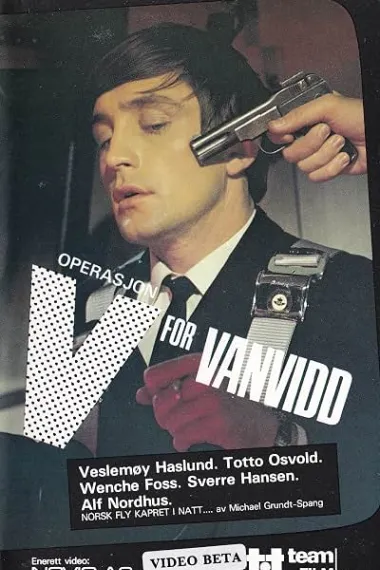 疯狂V计划 Operasjon V for vanvidd Operasjon V for vanvidd (1970) 海报
