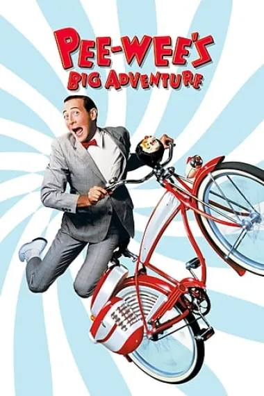 荒唐小混蛋奇遇记 Pee-wee's Big Adventure (1985) 海报