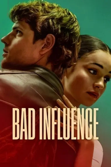 不良爱恋 Mala influencia (2025) 海报