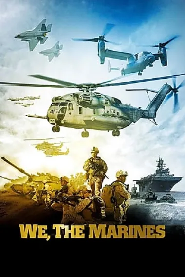 揭秘海军陆战队 We, the Marines (2017) 海报