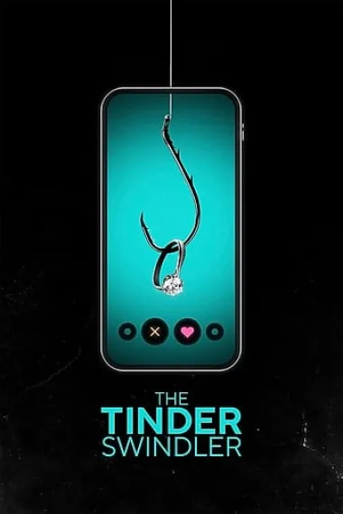 Tinder 诈骗王 The Tinder Swindler (2022) 海报