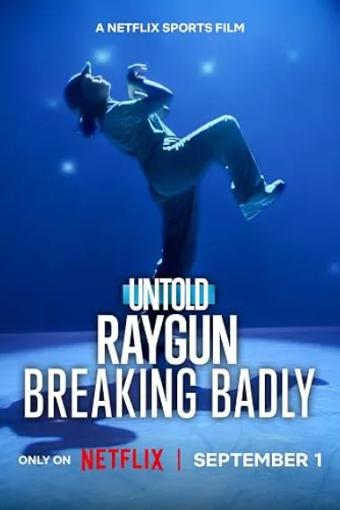 体坛秘史：霹雳舞博士雷切尔·冈恩 Raygun: Breaking Badly (2026) 海报