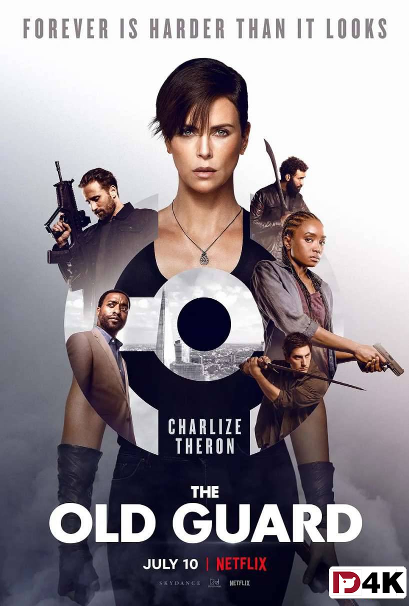 首发.07-10(美国上映)[4K狗4K.60帧.蓝光电影] 永生守卫 . 不死军团 The Old Guard (2020) .H265.10bit.Dolby[英文5.1原声/国文字幕/多版本] 海报