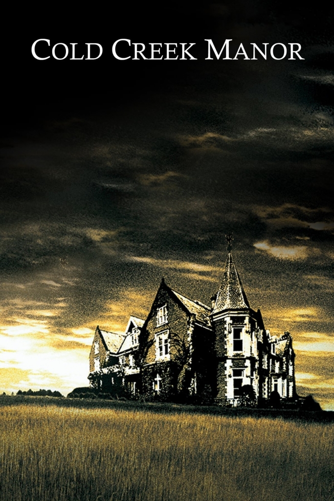 【1080p】60帧.大宅惊魂 Cold Creek Manor (2003) 海报