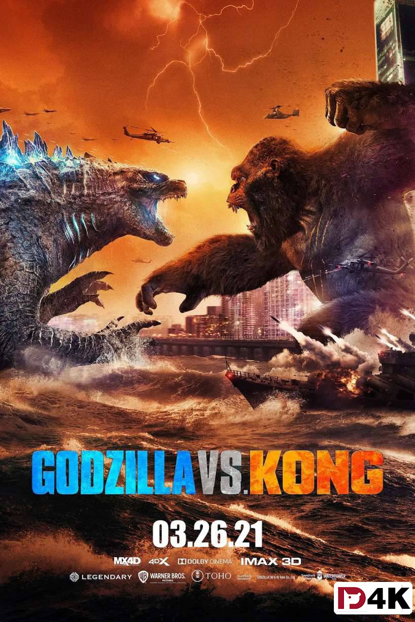 2021/科幻 /冒险/[4K狗4K60帧蓝光电影] 哥斯拉大战金刚 / Godzilla vs Kong.H265.10bit.Dolby[英文5.1原声/中英特效字幕/多版本] 海报