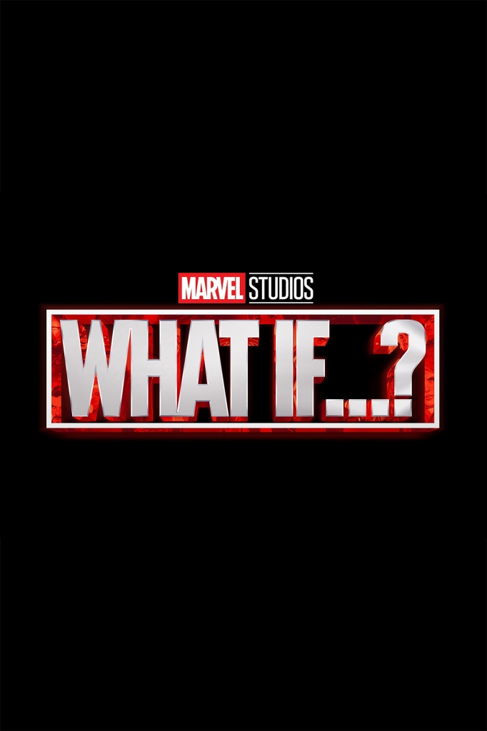 【4K】120帧/假如…？ 第一季 What If…? Season 1 (2021) 海报